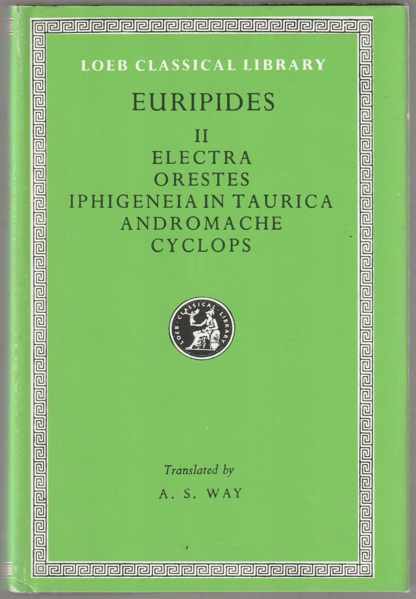 Electra ; Orestes ; Iphigeneia in Taurica ; Andromache ; Cyclops., Euripides ; 2 Electra ; Orestes ; Iphigeneia in Taurica ; Andromache ; Cyclops., Euripides ; 2