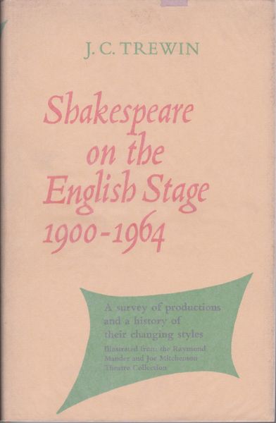 Shakespeare on the English stage, 1900-1964 : a survey of productions. Shakespeare on the English stage, 1900-1964 : a survey of productions.