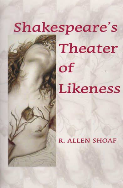 Shakespeare's theater of likeness Shakespeare's theater of likeness