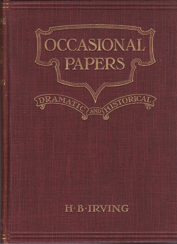 Occasional papers, dramatic and historical. Occasional papers, dramatic and historical.