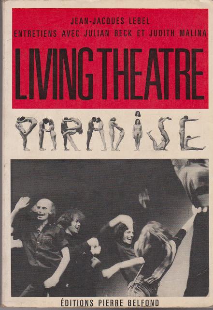 Entretiens avec le living theatre Entretiens avec le living theatre