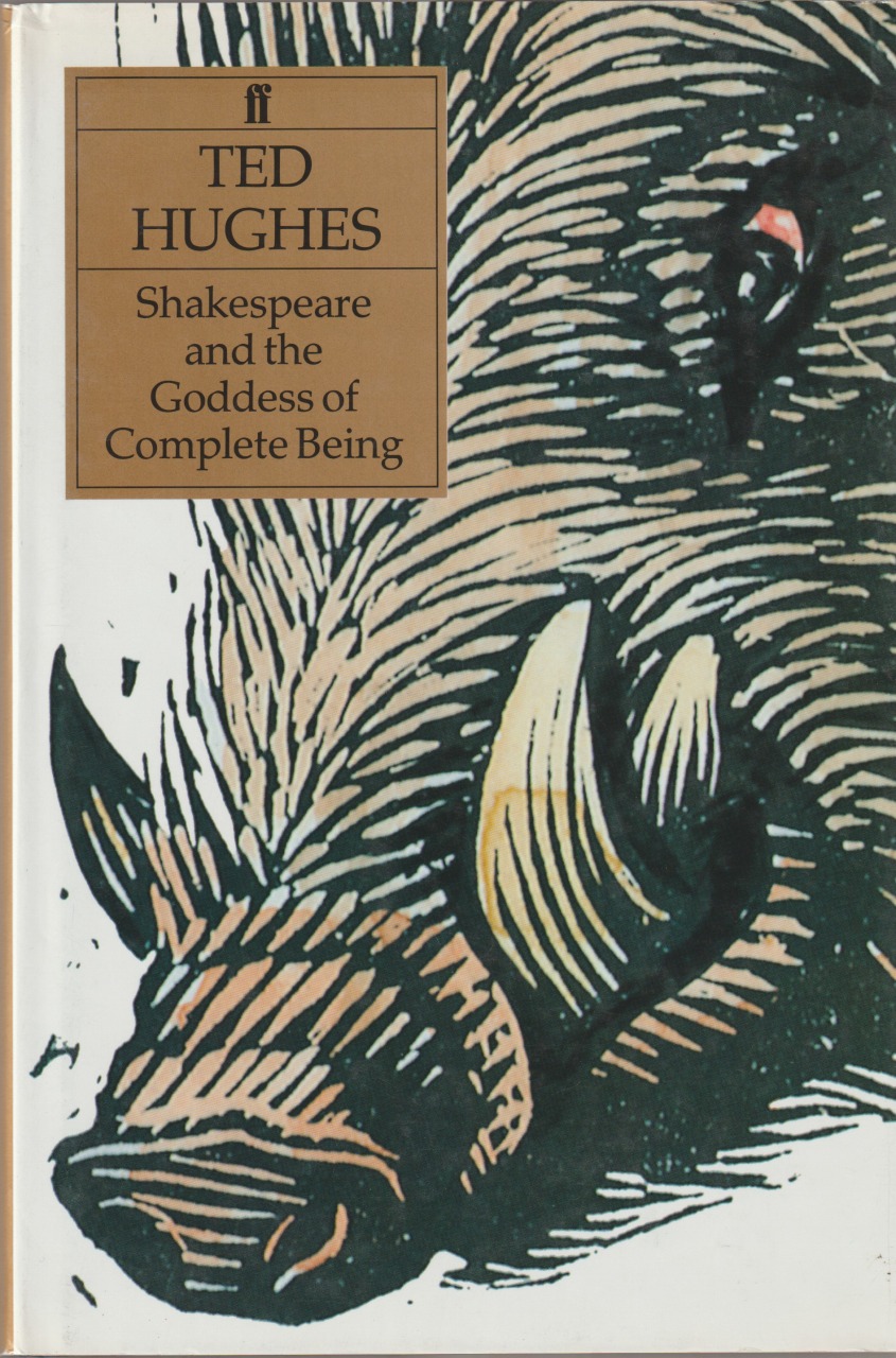 Shakespeare and the Goddess of complete being Shakespeare and the Goddess of complete being