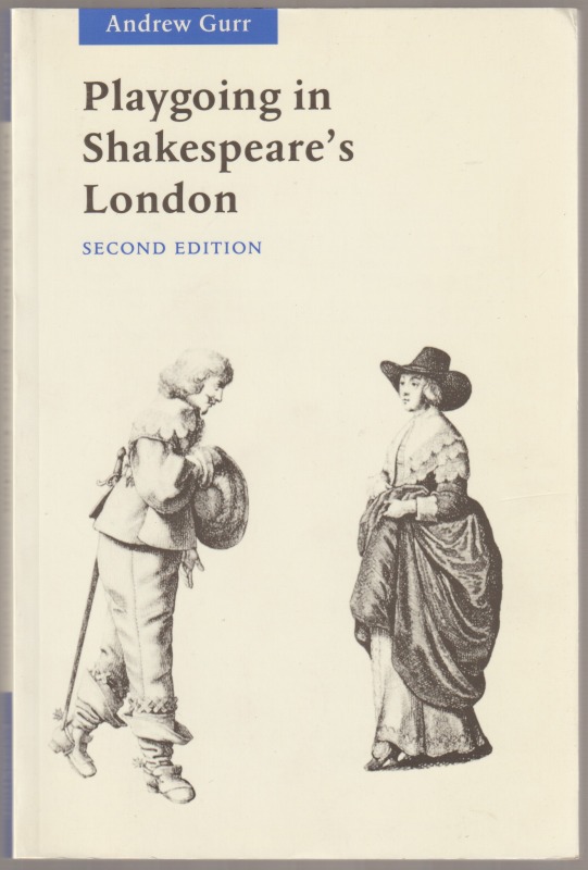 Playgoing in Shakespeare's London Playgoing in Shakespeare's London