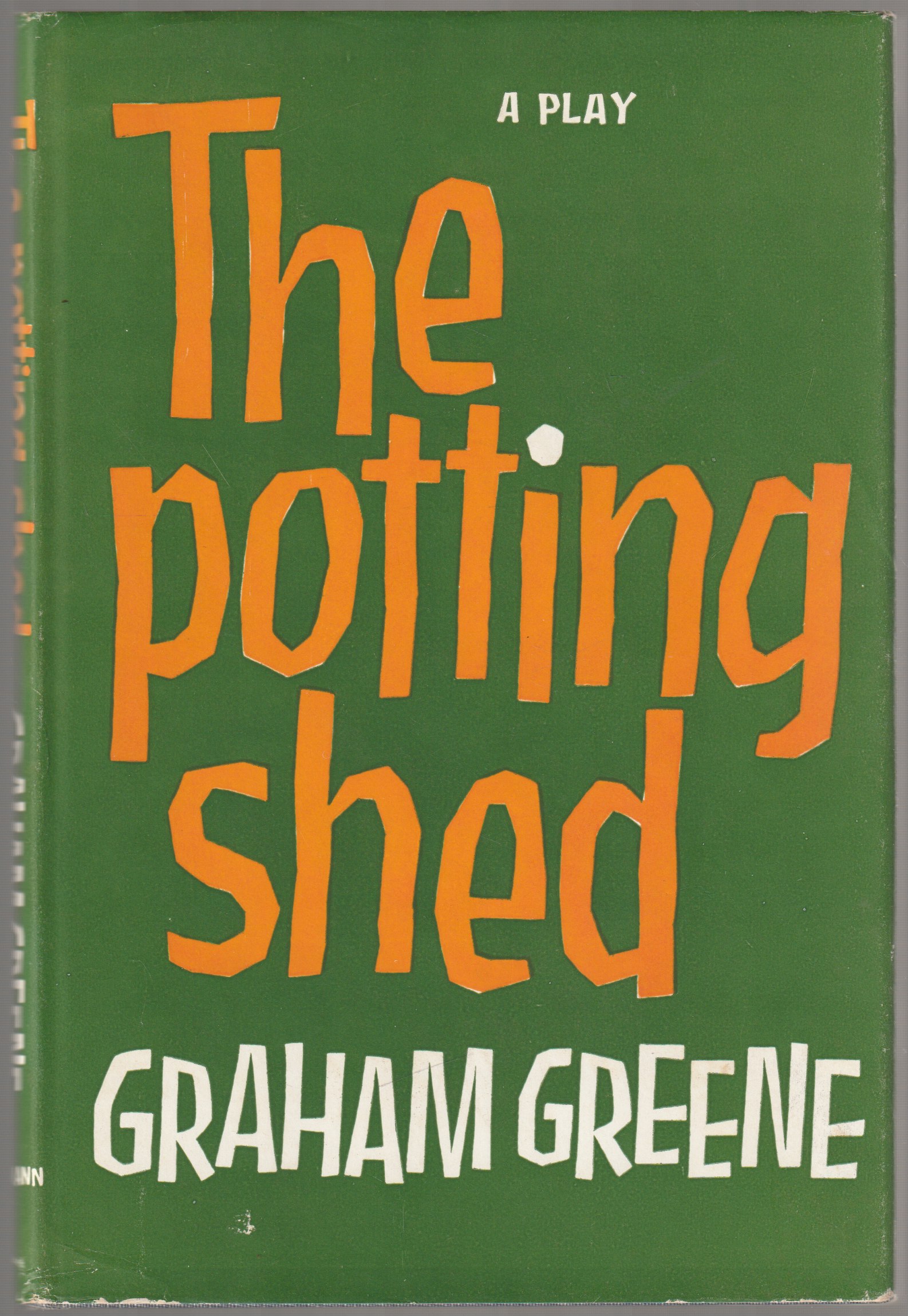The potting shed : a play in three acts The potting shed : a play in three acts