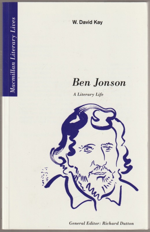 Ben Jonson : a literary life. Ben Jonson : a literary life.