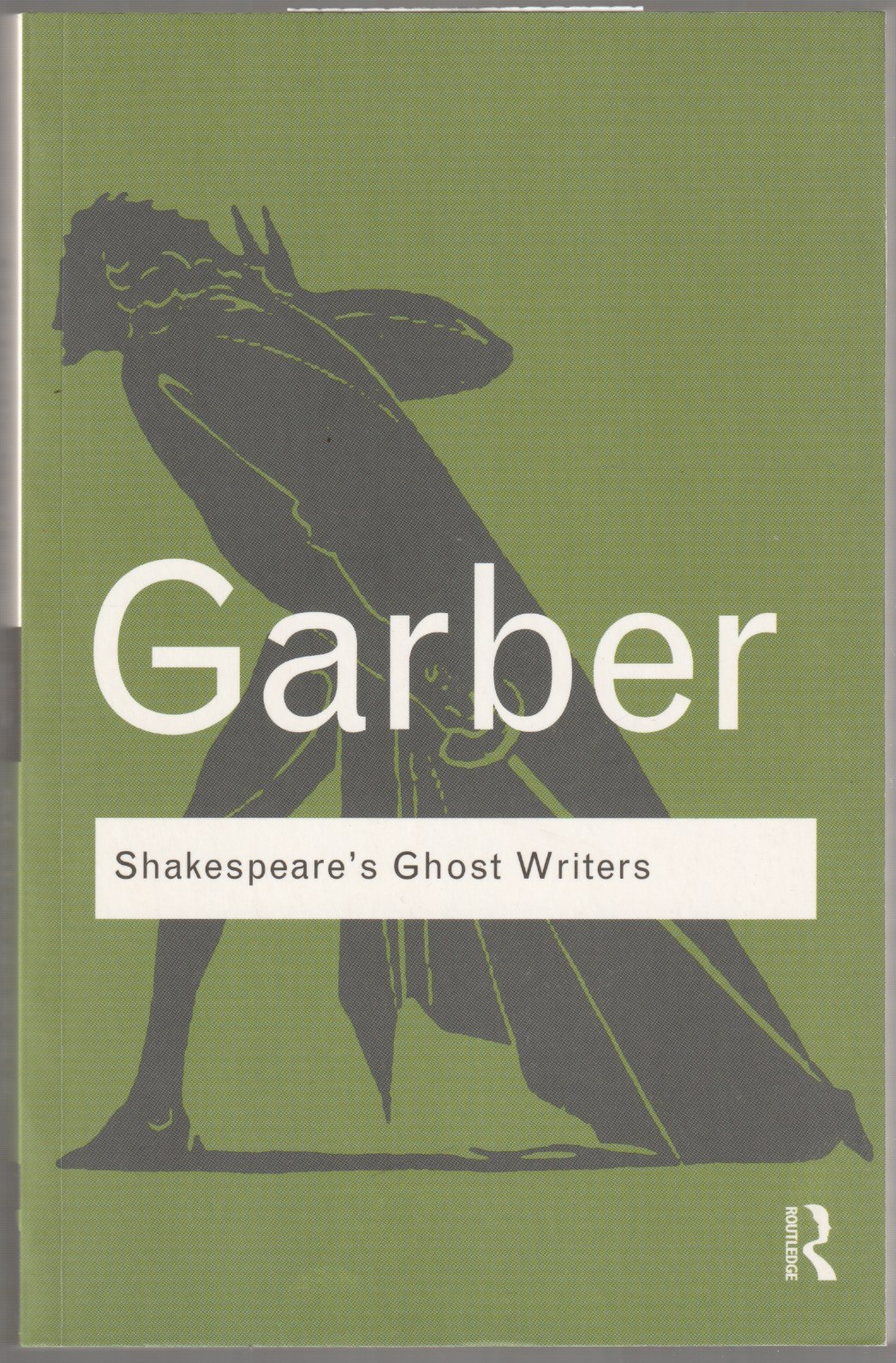 Shakespeare's ghost writers : literature as uncanny causality Shakespeare's ghost writers : literature as uncanny causality
