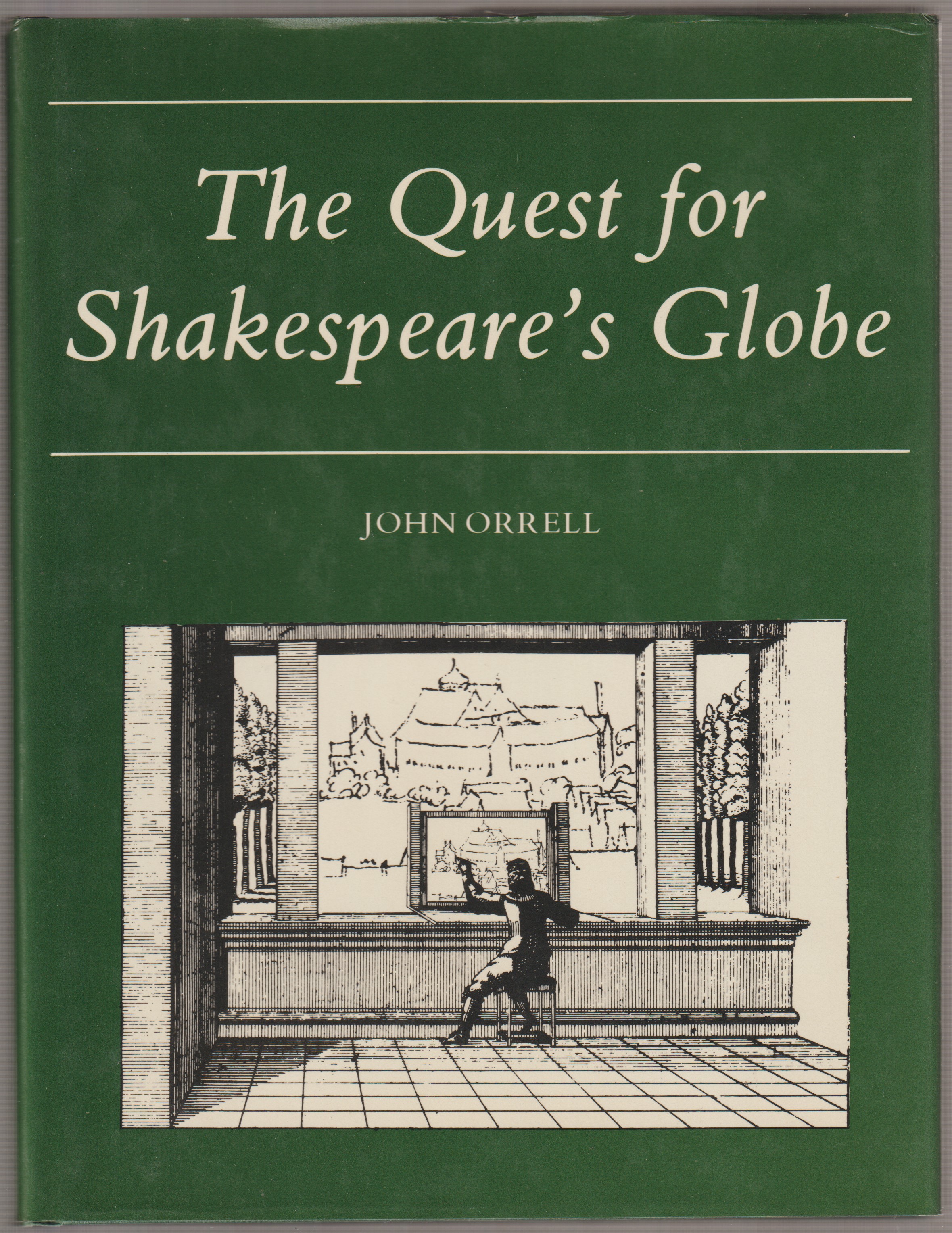 The quest for Shakespeare's Globe.