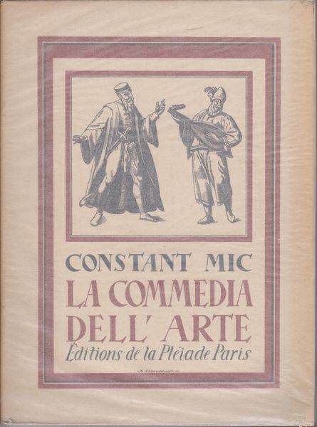 La commedia dell' arte, ou, Le theatre des comediens italiens des XVIe, XVIIe & XVIIIe siecles