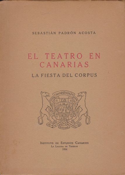 Teatro en Canarias, la fiesta del Corpus. Teatro en Canarias, la fiesta del Corpus.