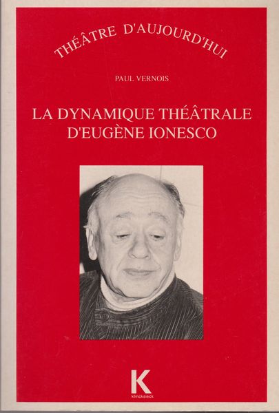 La dynamique theatrale d'Eugene Ionesco La dynamique theatrale d'Eugene Ionesco