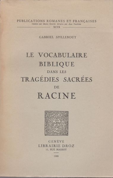 Le vocabulaire biblique dans les tragedies sacrees de Racine