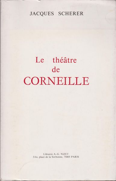 Le Theatre de Corneille Le Theatre de Corneille