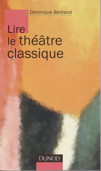 Lire le theatre classique Lire le theatre classique
