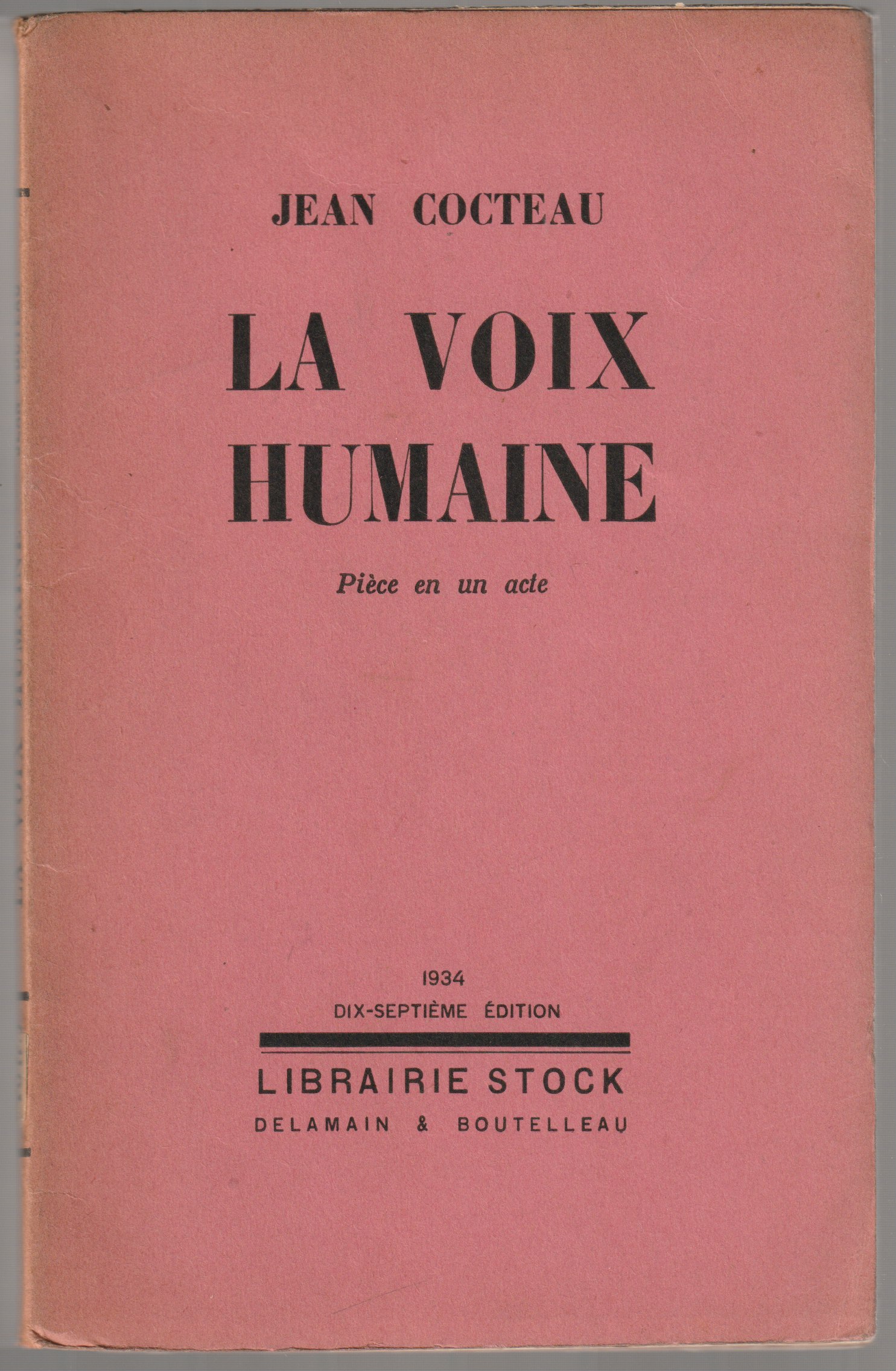 La voix humaine : piece en un acte. La voix humaine : piece en un acte.