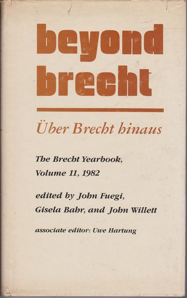 Beyond Brecht : Uber Brecht hinaus Beyond Brecht : Uber Brecht hinaus