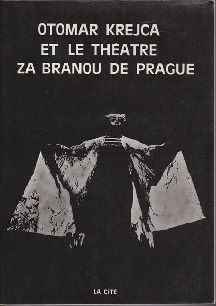 Otomar Krejca et la Theatre Za Branou de Prague Otomar Krejca et la Theatre Za Branou de Prague