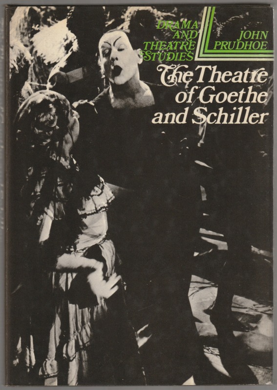 The theatre of Goethe and Schiller pbk. The theatre of Goethe and Schiller pbk.