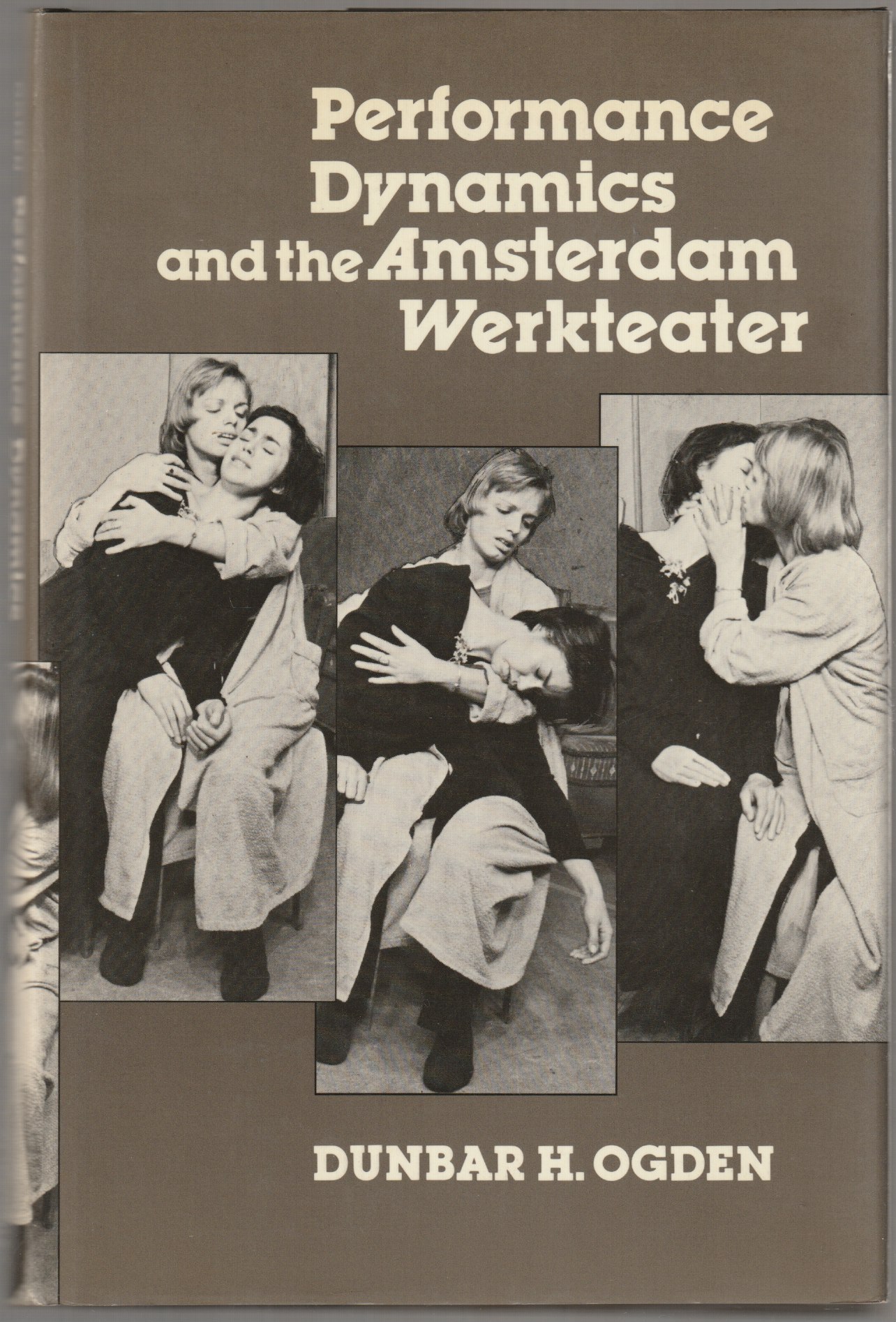 Performance dynamics and the Amsterdam Werkteater. Performance dynamics and the Amsterdam Werkteater.