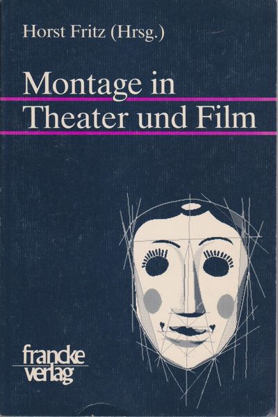Montage in Theater und Film Montage in Theater und Film