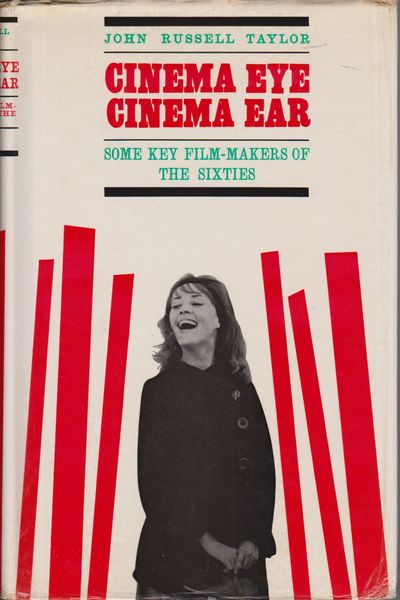 Cinema eye, cinema ear : some key film-makers of the sixties Cinema eye, cinema ear : some key film-makers of the sixties