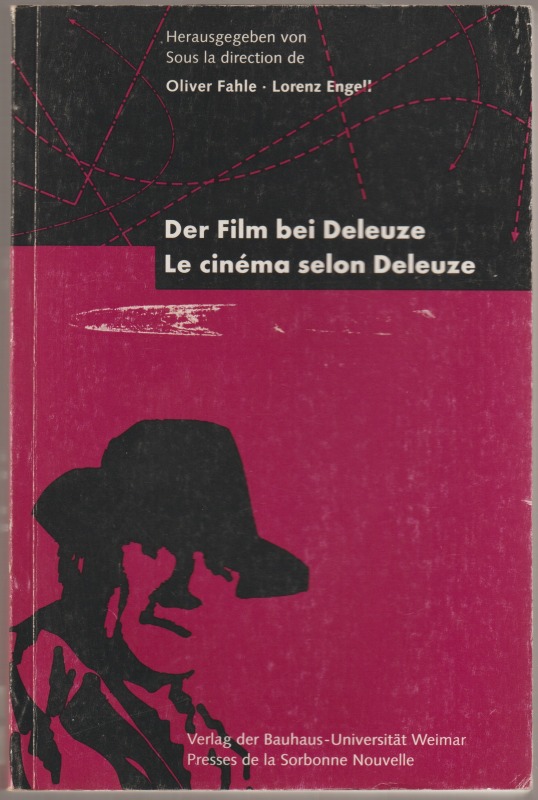 Der Film bei Deleuze. Der Film bei Deleuze.