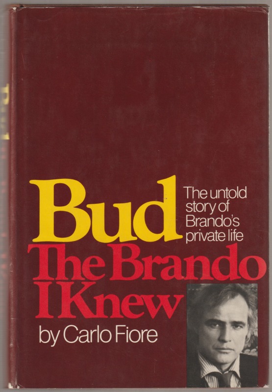 Bud : the Brando I knew : the untold story of Brando's private life. Bud : the Brando I knew : the untold story of Brando's private life.