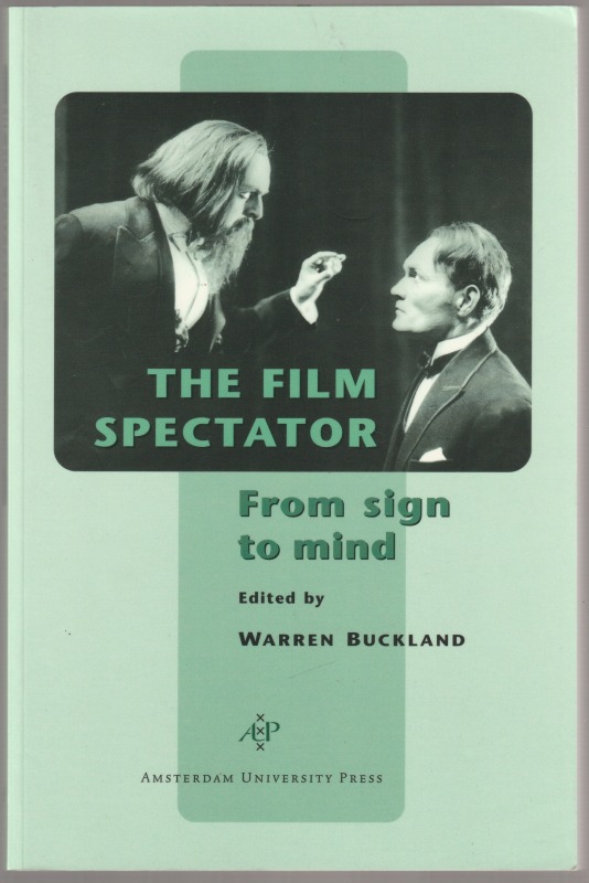 The film spectator : from sign to mind. The film spectator : from sign to mind.