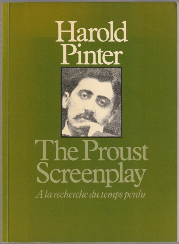 The Proust screenplay : a la recherche du temps perdu The Proust screenplay : a la recherche du temps perdu