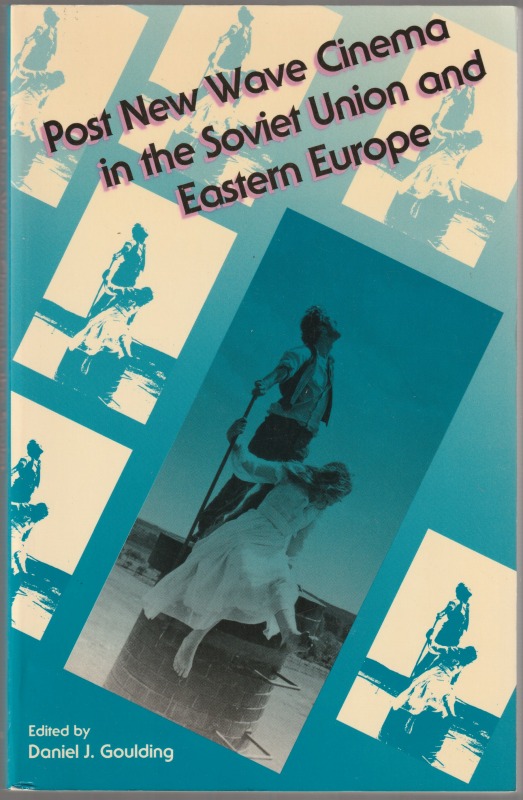 Post new wave cinema in the Soviet Union and eastern Europe, pbk. Post new wave cinema in the Soviet Union and eastern Europe, pbk.