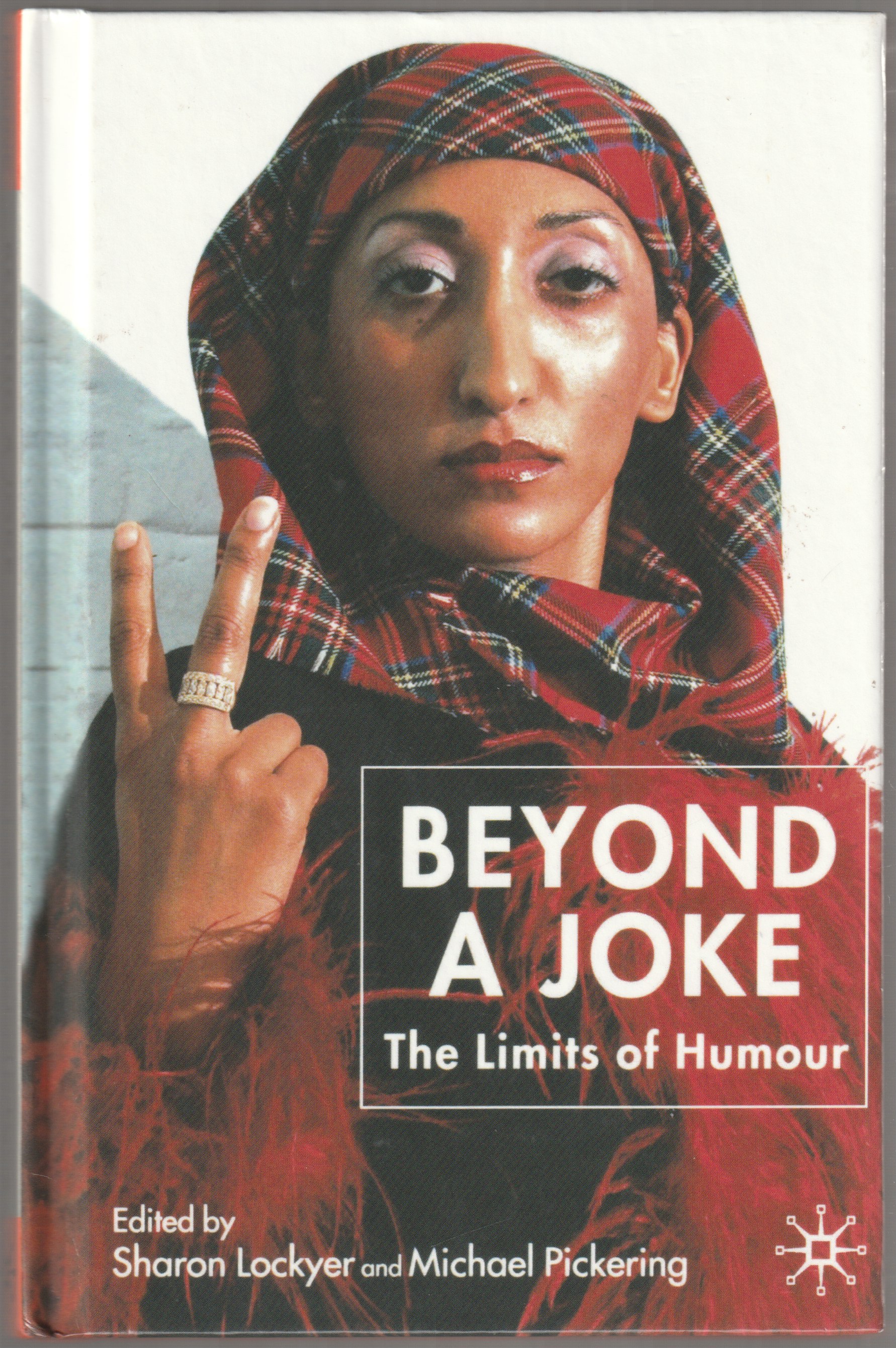 Beyond a joke : the limits of humour. Beyond a joke : the limits of humour.