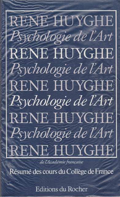 Psychologie de l'art : resume des cours du collage de France, 1951-1976 Psychologie de l'art : resume des cours du collage de France, 1951-1976