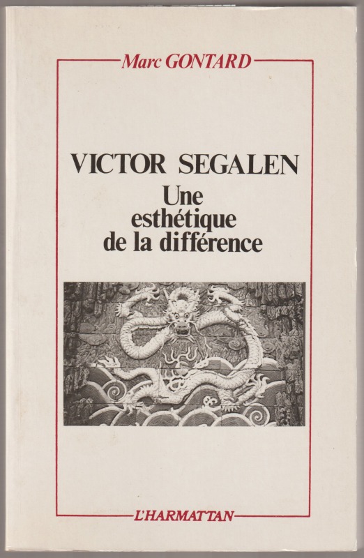 Victor Segalen : une esthetique de la difference Victor Segalen : une esthetique de la difference