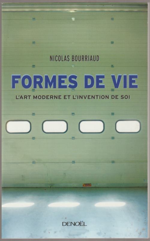 Formes de vie : l'art moderne et l'invention de soi