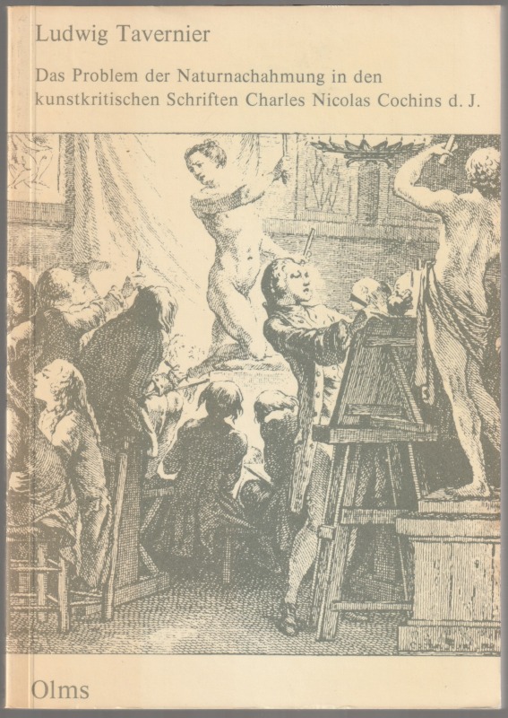 Das Problem der Naturnachahmung in den kunstkritischen Schriften Charles Nicolas Cochins d.J. : ein Beitrag zur Geschichte der franzosischen Kunsttheorie und Kunstkritik des 18. Jahrhunderts. Das Problem der Naturnachahmung in den kunstkritischen Schriften Charles Nicolas Cochins d.J. : ein Beitrag zur Geschichte der franzosischen Kunsttheorie und Kunstkritik des 18. Jahrhunderts.