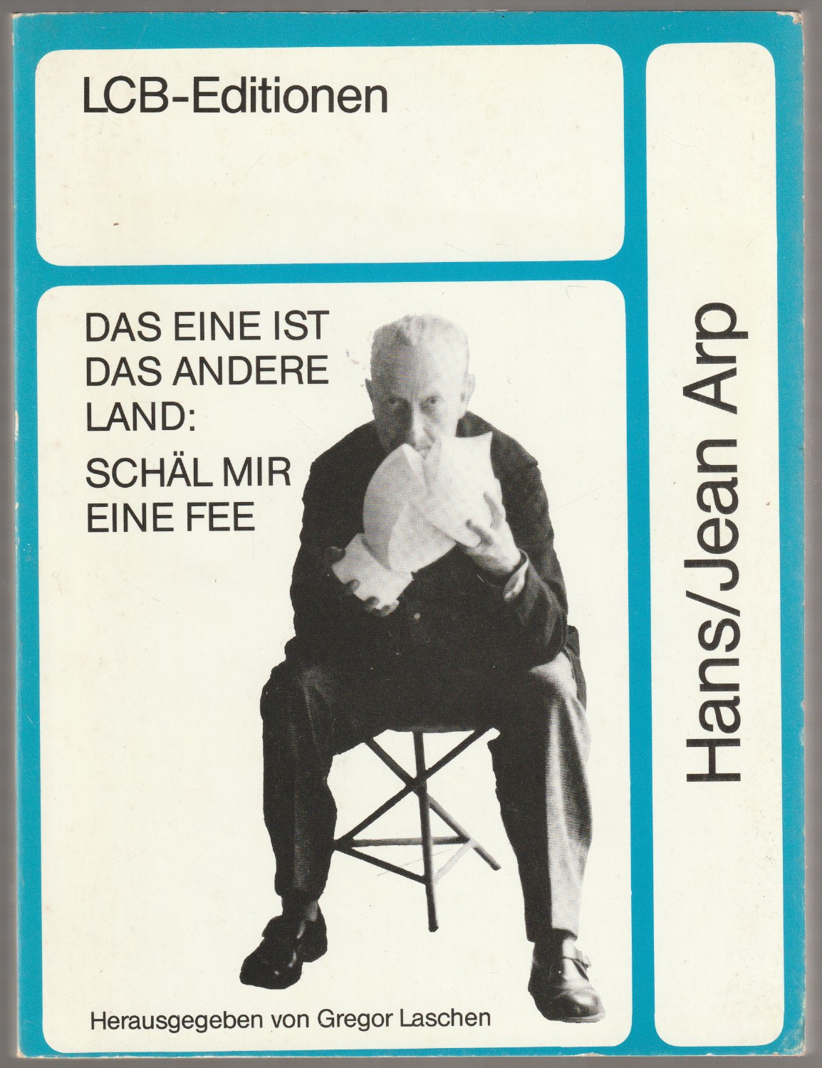 Das eine ist das andere Land : schal mir eine Fee. Das eine ist das andere Land : schal mir eine Fee.