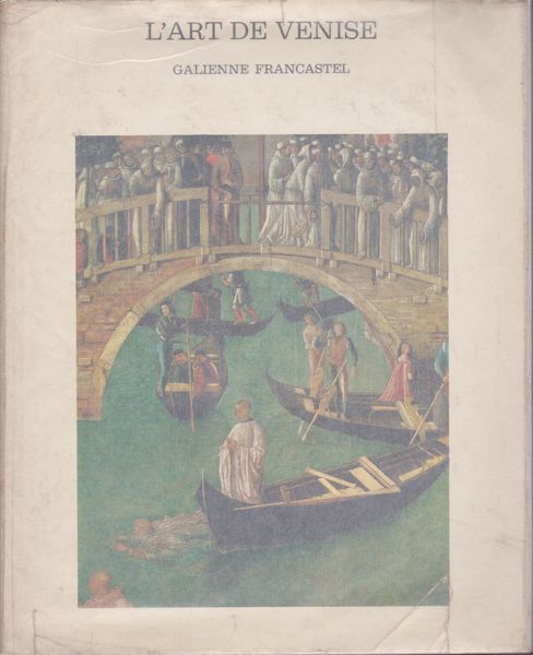 L'art de Venise L'art de Venise