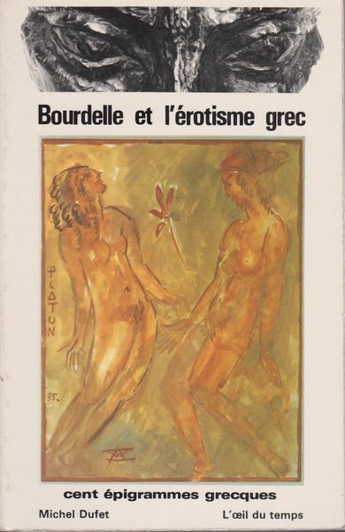 Bourdelle et l'erotisme grec : 100 epigrammes grecques Bourdelle et l'erotisme grec : 100 epigrammes grecques