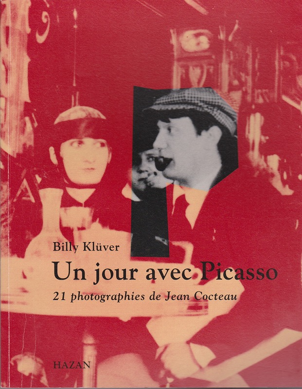 Un jour avec Picasso : le 12 aout 1916 : photographies de Jean Cocteau Un jour avec Picasso : le 12 aout 1916 : photographies de Jean Cocteau
