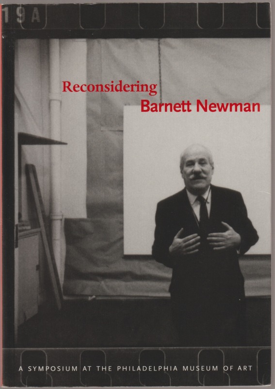Reconsidering Barnett Newman. Reconsidering Barnett Newman.