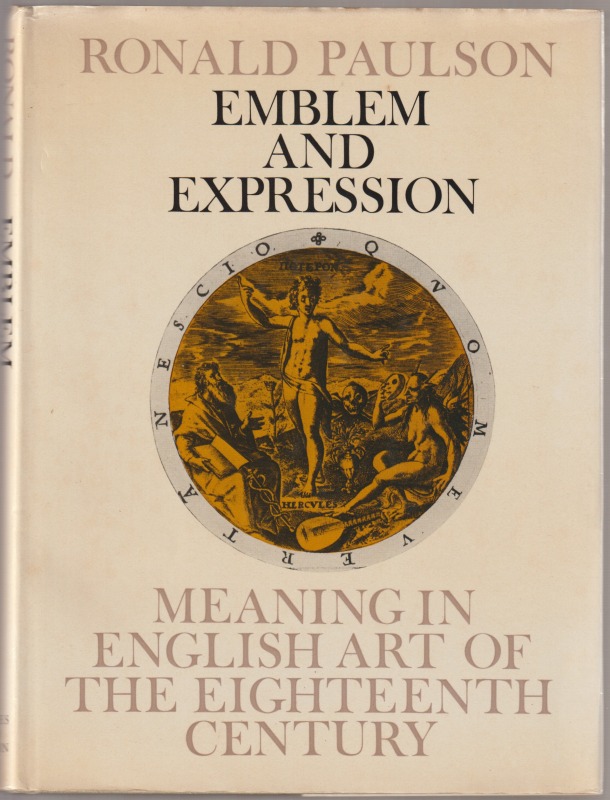 Emblem and expression : meaning in English art of the eighteenth century Emblem and expression : meaning in English art of the eighteenth century