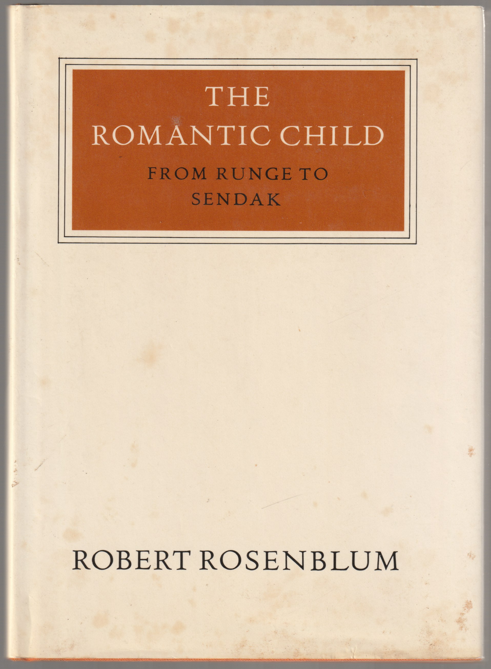 The romantic child : from Runge to Sendak.