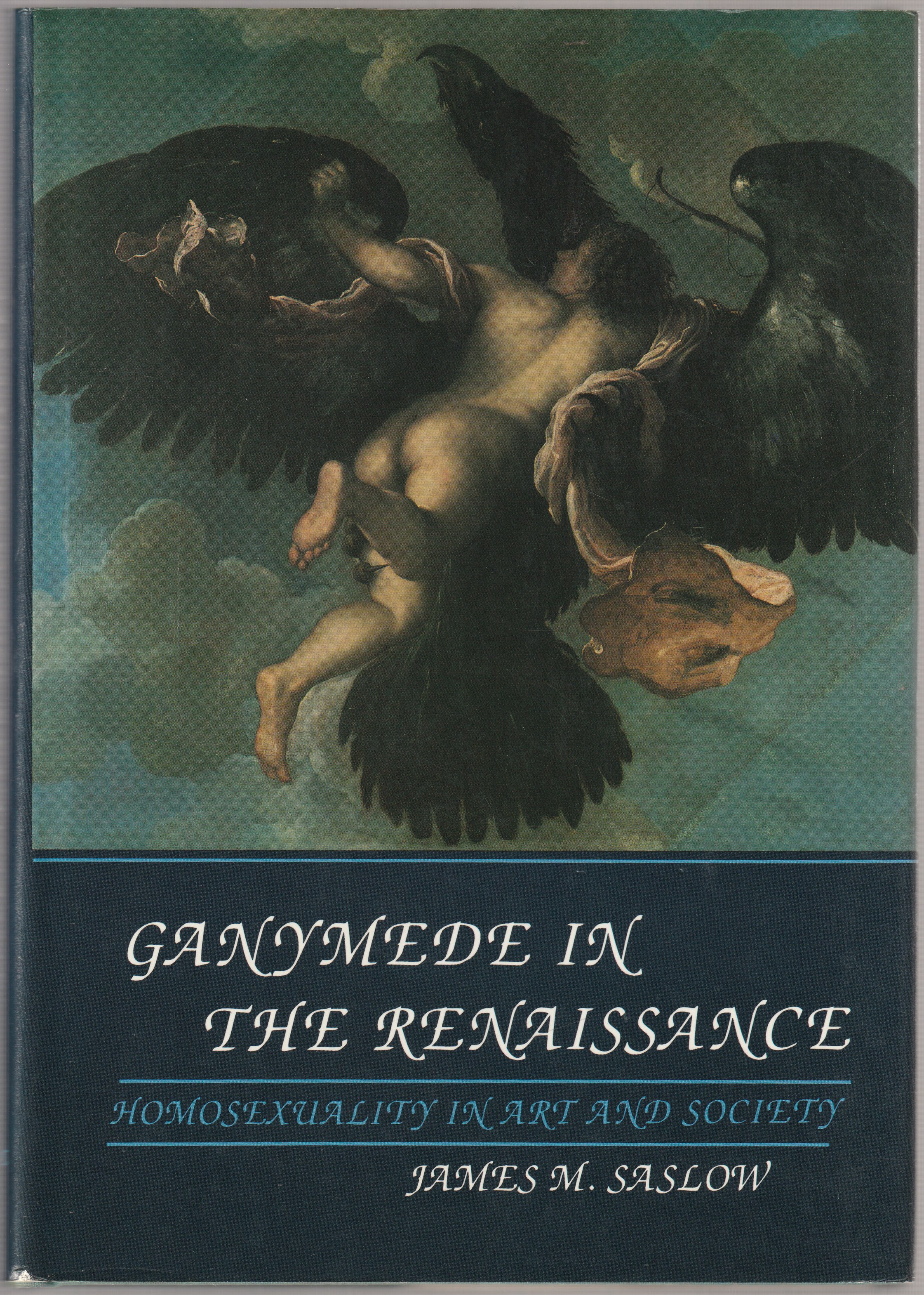 Ganymede in the Renaissance : homosexuality in art and society. Ganymede in the Renaissance : homosexuality in art and society.