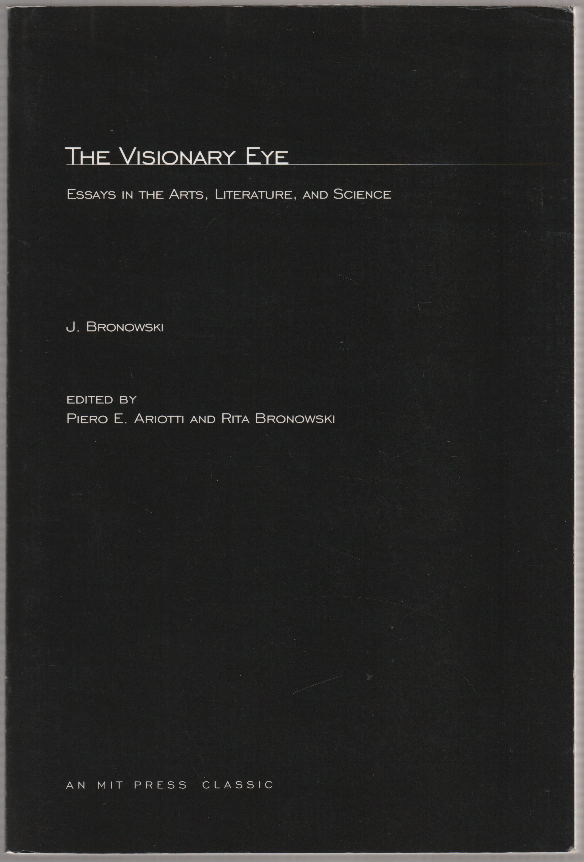 The visionary eye : essays in the arts, literature, and science. The visionary eye : essays in the arts, literature, and science.