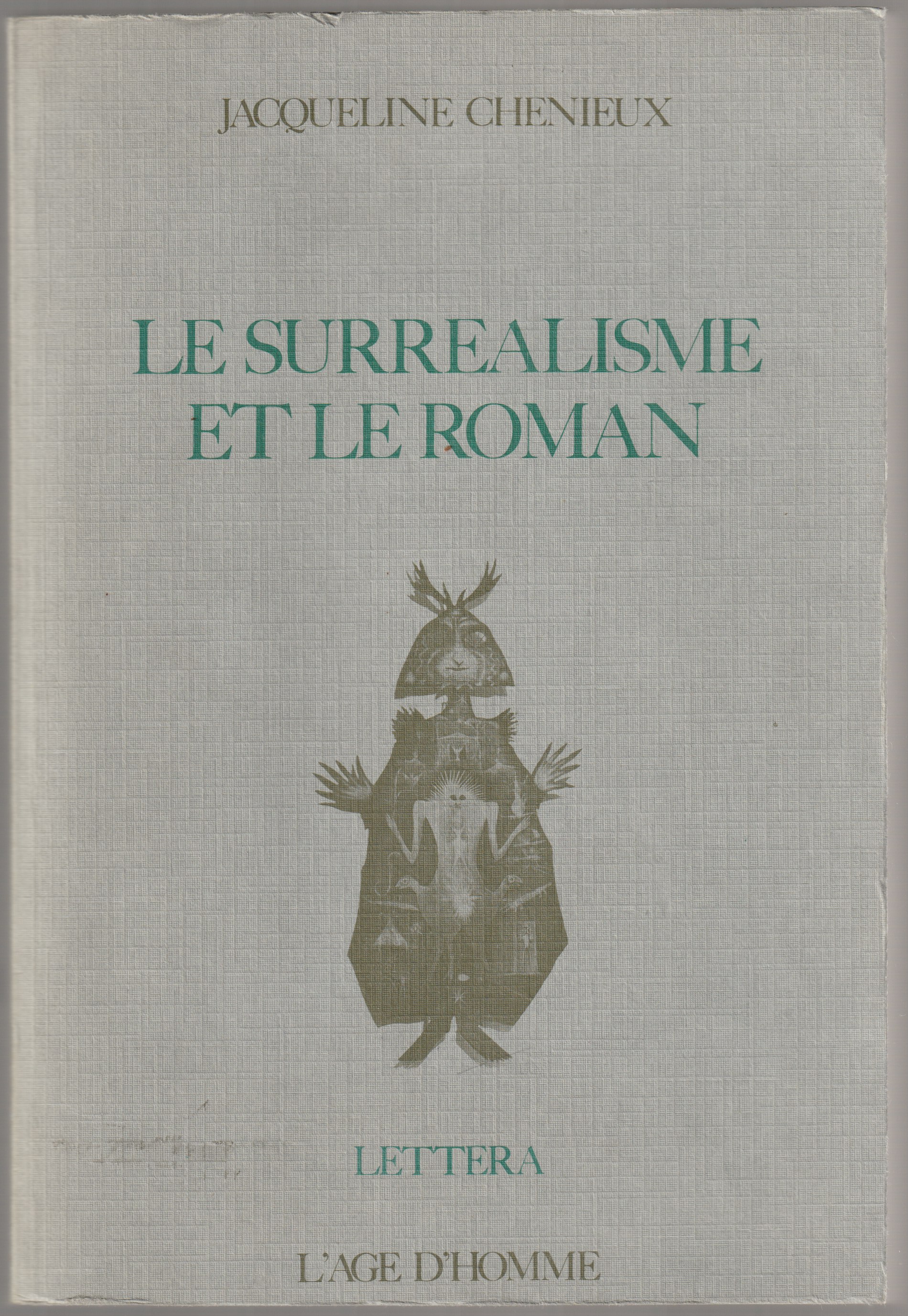 Le surrealisme et le roman : 1922-1950