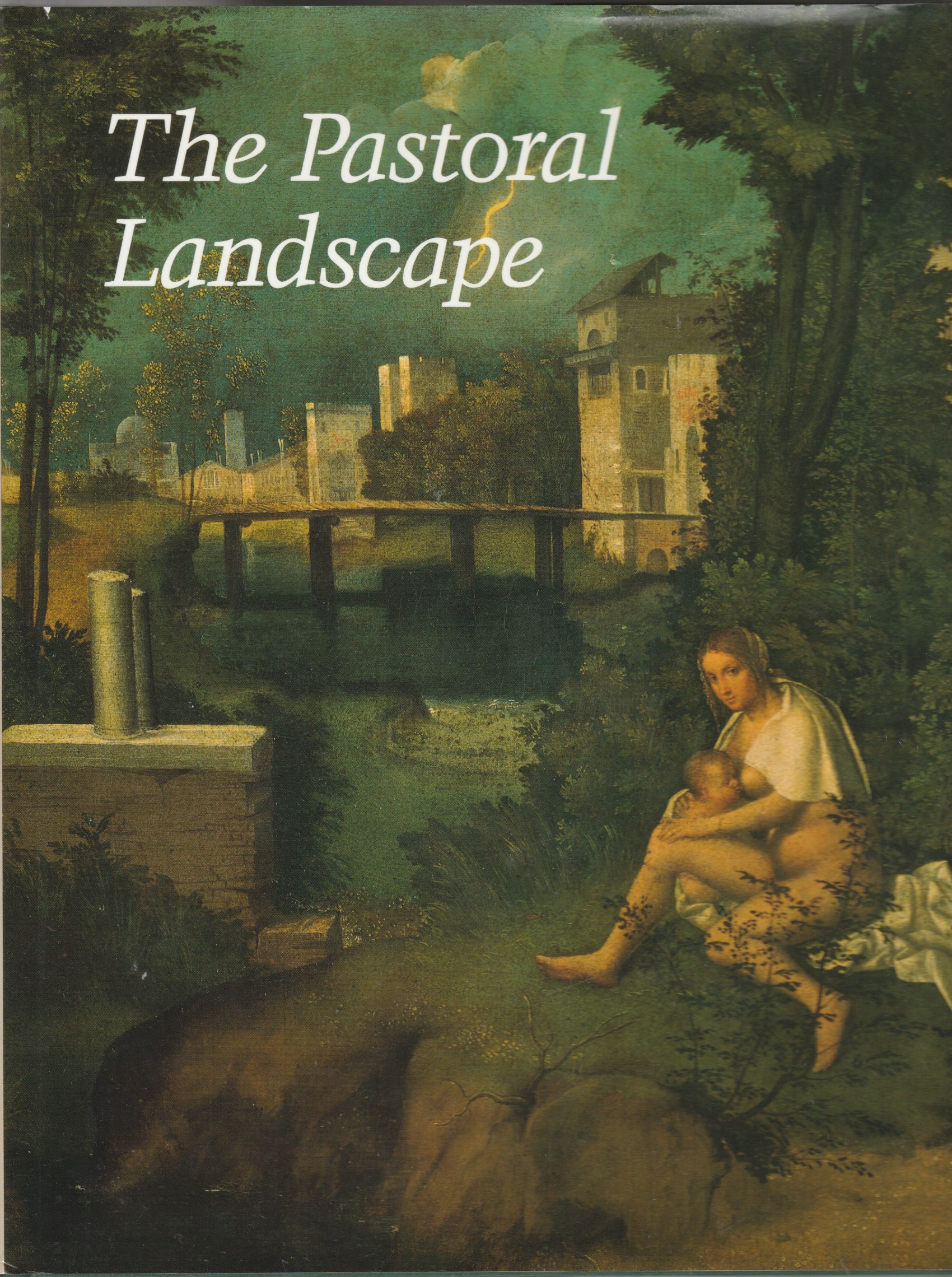 The Pastoral Landscape. The Pastoral Landscape.