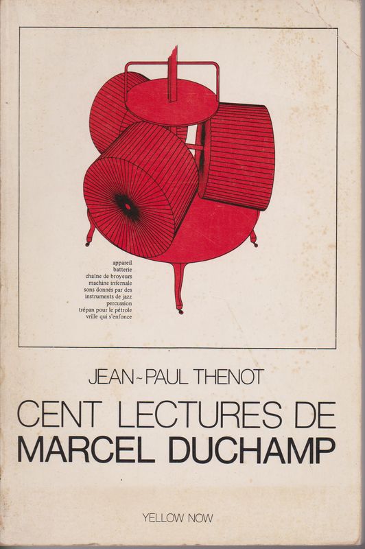 Cent lectures de Marcel Duchamp : visualisation d'une intervention sociologique realisee en 1974 Cent lectures de Marcel Duchamp : visualisation d'une intervention sociologique realisee en 1974