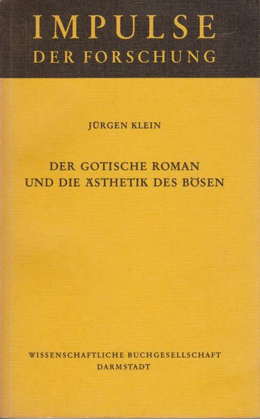 Der gotische Roman und die Asthetik des Bosen, t. 1. 1942-1965 ; t. 2. 1966-1973 ; t. 3. 1974-1980
