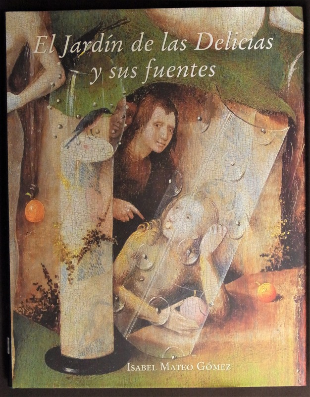 El jardin de las delicias y sus fuentes El jardin de las delicias y sus fuentes