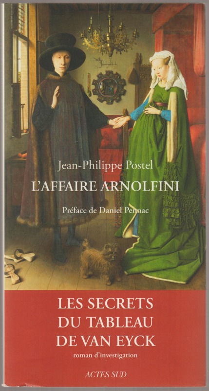 L'affaire Arnolfini : enquete sur un tableau de Van Eyck