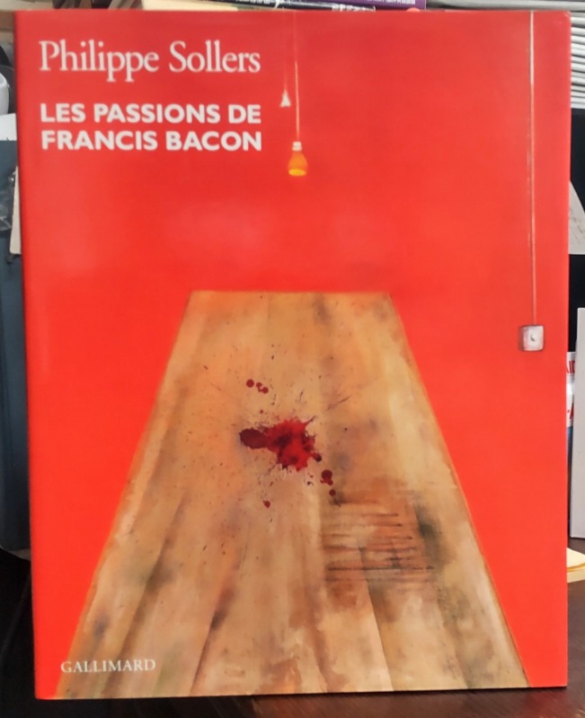 Les passions de Francis Bacon Les passions de Francis Bacon